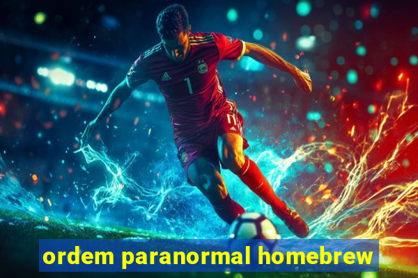 ordem paranormal homebrew